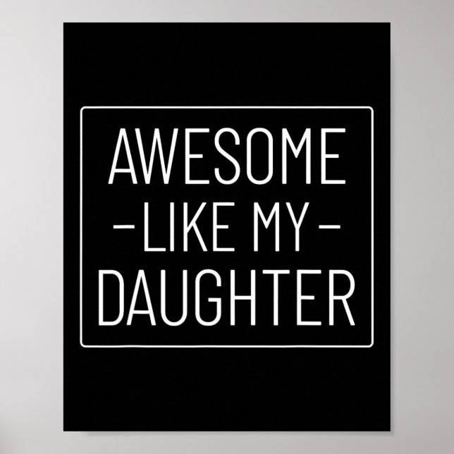 Som min dotter Shirt Funny Fars dag 2024 Pappa Poster (Framsidan)