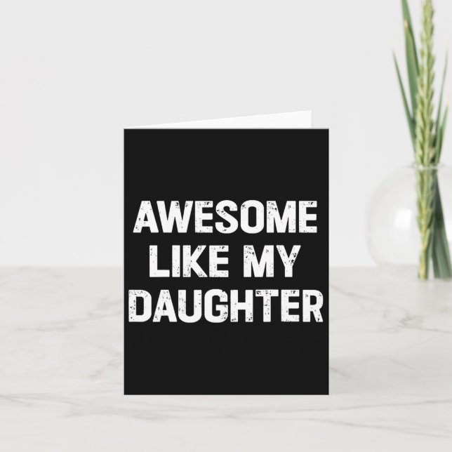 Som Min Dotter Tröja Roligt Fars Dag Present Pappa Kort (Framsida)