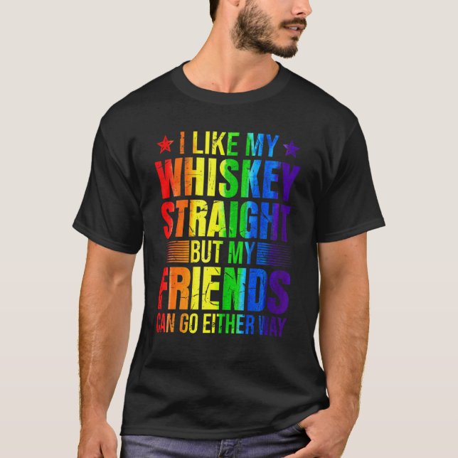 Som min Whiskey Raka vän Proud Ally Lgbtq T Shirt (Framsida)