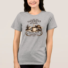 Som Mina Cowboys Som Mitt Kaffe T Shirt