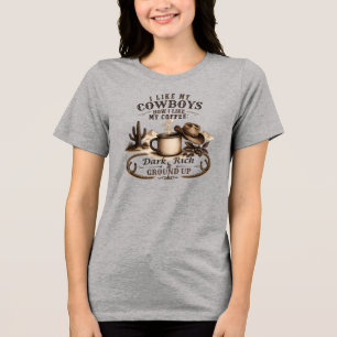 Som Mina Cowboys Som Mitt Kaffe T Shirt