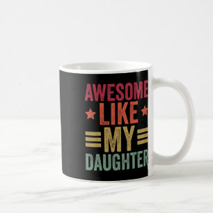 Som mina dottergåvor Manar Funny Fars dag Pappa 1 Kaffemugg