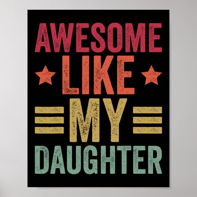 Som mina dottergåvor Manar Funny Fars dag Pappa 3 Poster (Framsidan)