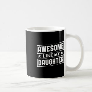 Som mina döttrar Shirt Best Pappa Funny Pappor Da Kaffemugg