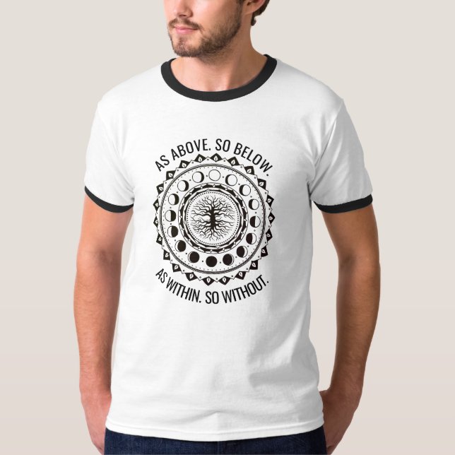 Som över. Så nedanfört. Som Within. Så Without. T Shirt (Framsida)