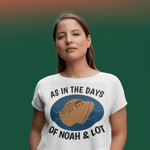 SOM PÅ DAGARNA I NOAH OCH LOT, kristna T-shirts