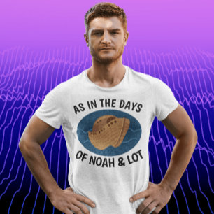 SOM PÅ DAGARNA I NOAH OCH LOT, kristna T-shirts