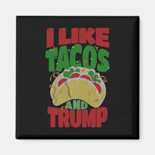 Som Tacos och Trump - Konservativ för Superskoj Magnet