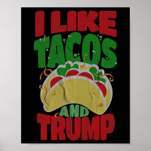 Som Tacos och Trump - Konservativ för Superskoj Poster
