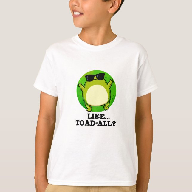 Som Toad-ally-Funny Toad Pun T Shirt (Framsida)