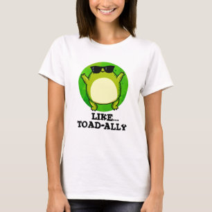 Som Toad-ally-Funny Toad Pun T Shirt