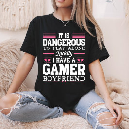 Som tur är har jag en Gamer Girlkompis Funny Coupl T Shirt