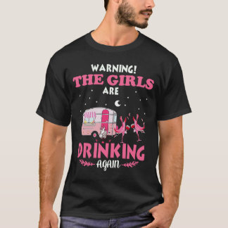 som varnade flickorna för att de dricker igen flam t shirt