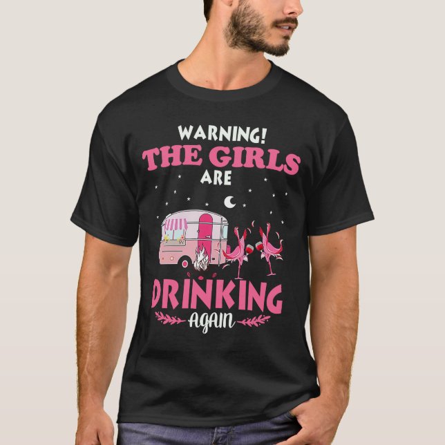 som varnade flickorna för att de dricker igen flam t shirt (Framsida)