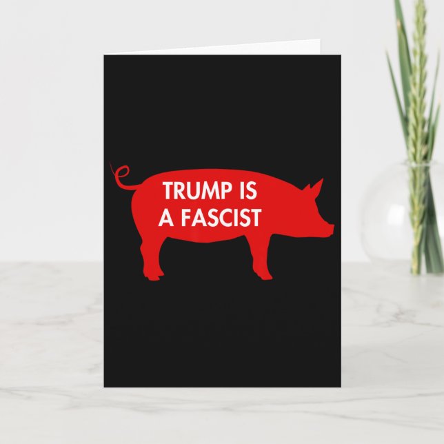 Som vissa säger... Trump är en fascist  Kort (Framsida)