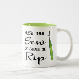 Som Ye syr så Ye river sönder muggen Två-Tonad Mugg