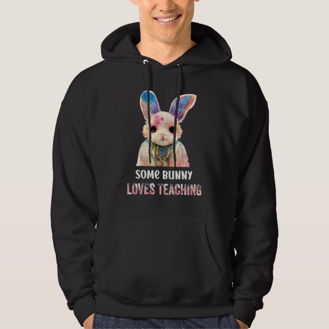 Some bunny loves teaching  teacher school hoodie (Framsida)