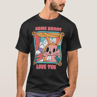 Some Bunny Loves You – Cute Easter Bunny Retro Ill T Shirt