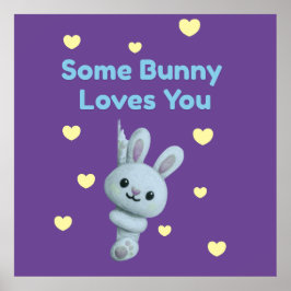 Some Bunny Loves You Poster