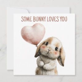 Some Bunny Loves You with Heart Balloon Kort