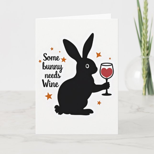 Some Bunny Needs Wine Card Kort (Framsida)