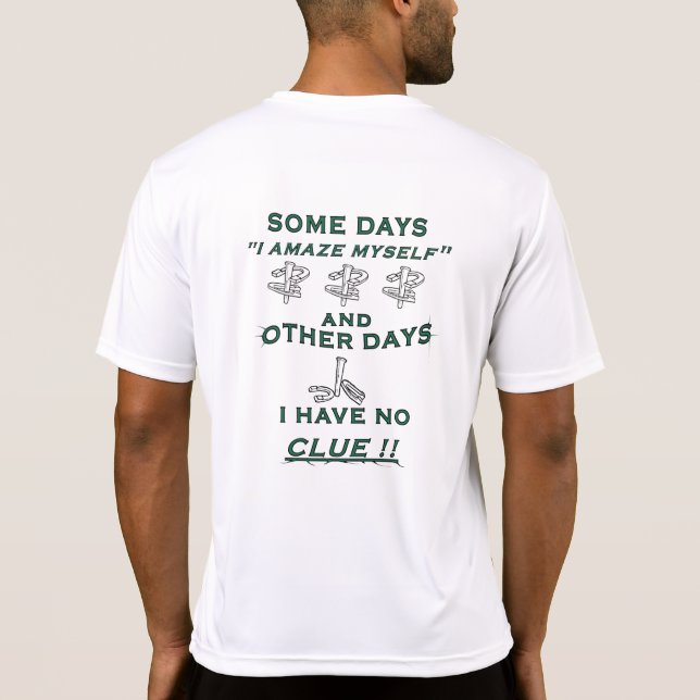 Some Days HorseShoe Pitching Tee (Baksida)