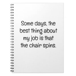 Some Days, the Best Thing at Work Anteckningsbok