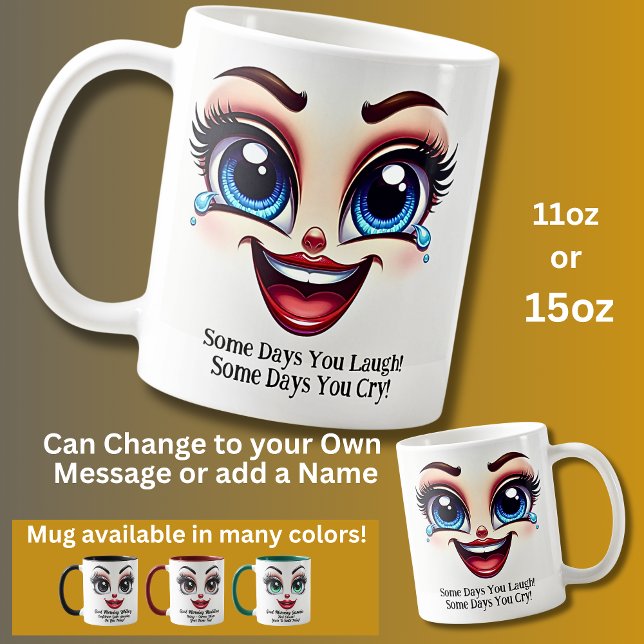 Some Days You Laugh! Fabulous Eyes Funny Face Kaffemugg (Skapare uppladdad)
