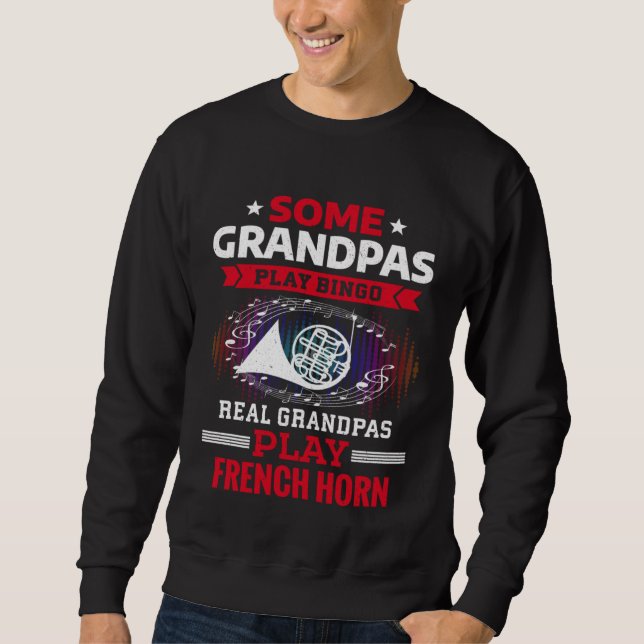 Some Grandpas Play Bingo Real Grandpas Play French Lång Ärmad Tröja (Framsida)