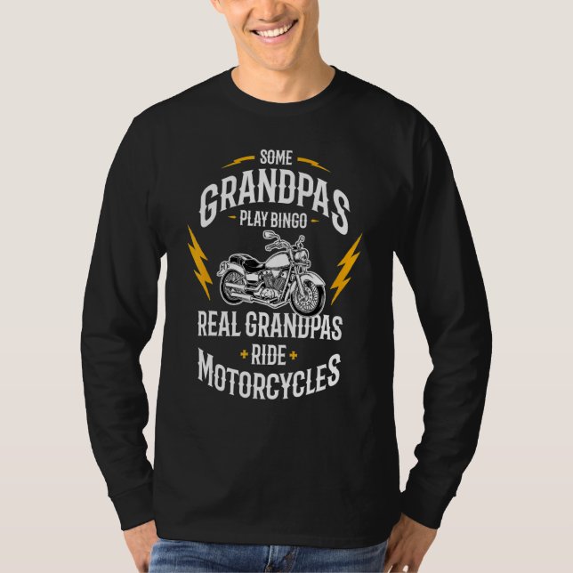 Some Grandpas Play Bingo Real Grandpas Ride Motorc T Shirt (Framsida)