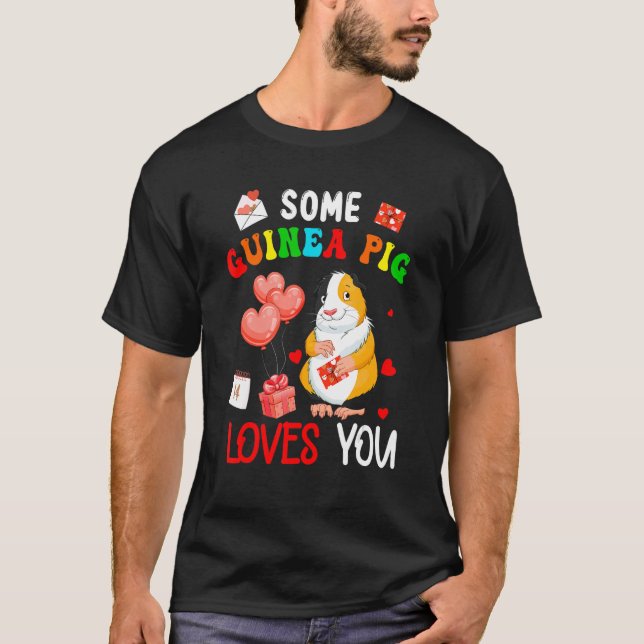 Some Guinea Pig Loves You Valentine's Day Animal T Shirt (Framsida)