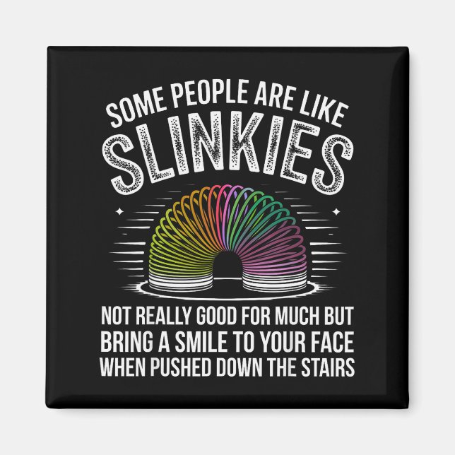 Some People Are Like Slinkies Funny Humor Retro Sa Magnet (Framsidan)