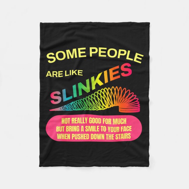 Some People Are Like Slinkies Funny Sarcastic Gift Fleecefilt (Framsidan)