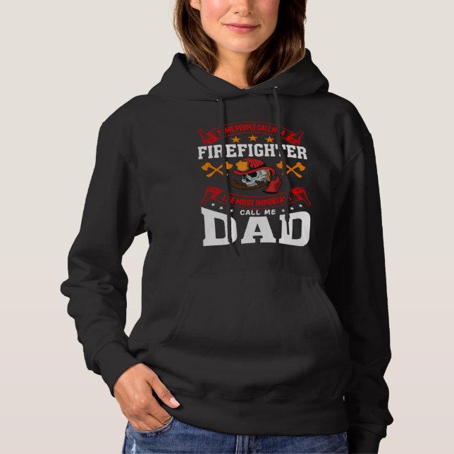 Some People Call Me A Firefighter Firefighter Dad  T Shirt (Framsida)