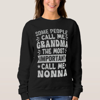 Some People Call Me Grandma The Most Important T Shirt