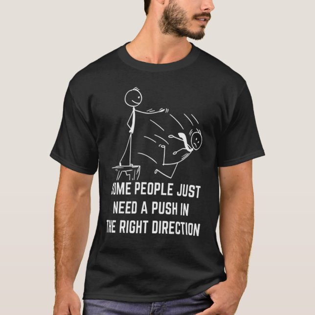 Some People Just Need A Pat on the Back T Shirt (Framsida)