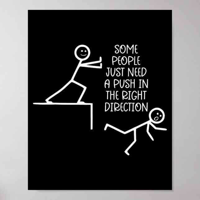Some People Just Need A Push In The Right Directio Poster (Framsidan)