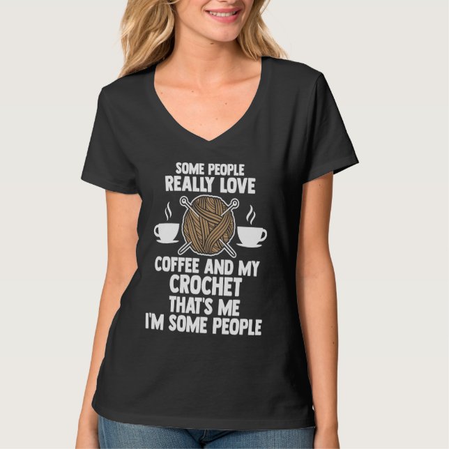 some people really love coffee and my crochet knit t shirt (Framsida)