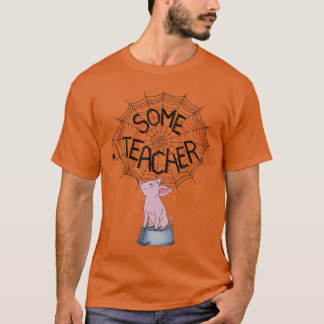 Some Teacher SpiderWeb Funny Pig Reading Books Lov T Shirt
