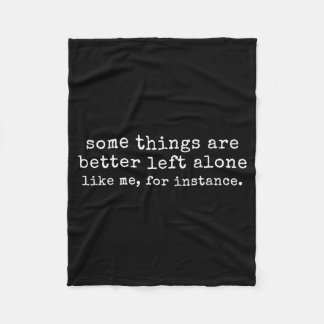 Some things are better left alone like for fleecefilt