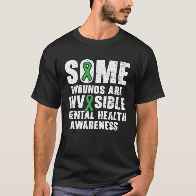 Some Wounds Are Invisible Mental Health Awareness  T Shirt (Framsida)