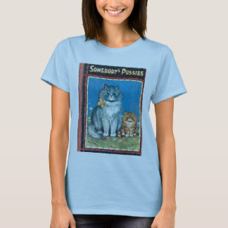 Somebodys PussiesBabydoll T av konstnären Louis T-shirt