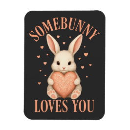 Somebunny Loves You Cute Bunny on Dark Charcoal Magnet