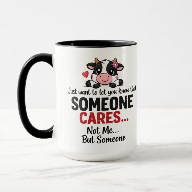 Someone Cares (Not Me) Funny cow Coworker Mugg (Vänster)