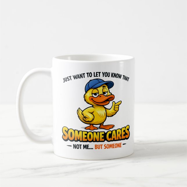 Someone Cares (Not Me) Funny duck Coworker Kaffemugg (Vänster)