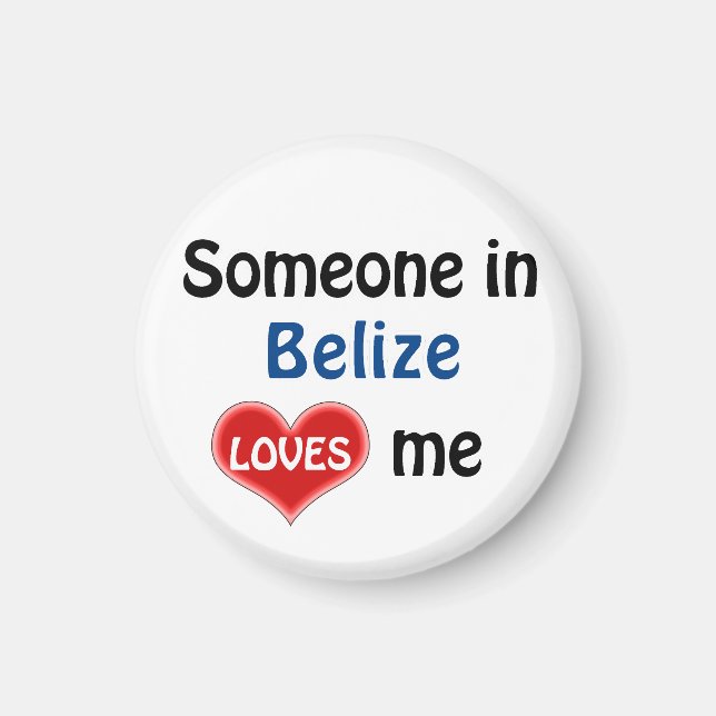 Someone in Belize loves me Magnet (Framsidan)
