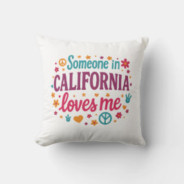 Someone in California Loves Me Funny Gifts Kudde