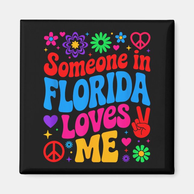 Someone In Florida Loves Me Boho Floral Peaceful C Magnet (Framsidan)