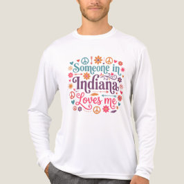 Someone in Indiana Loves Me Boho Hippie Design T Shirt