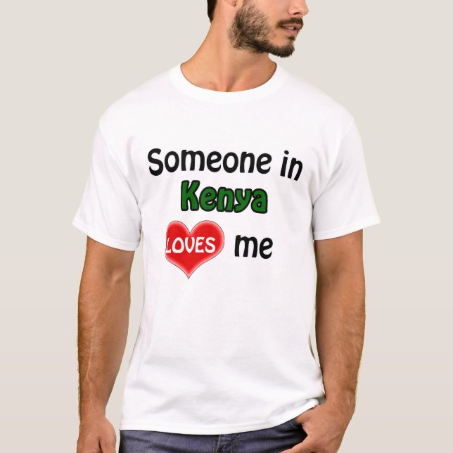 Someone in Kenya loves me Tee (Framsida)